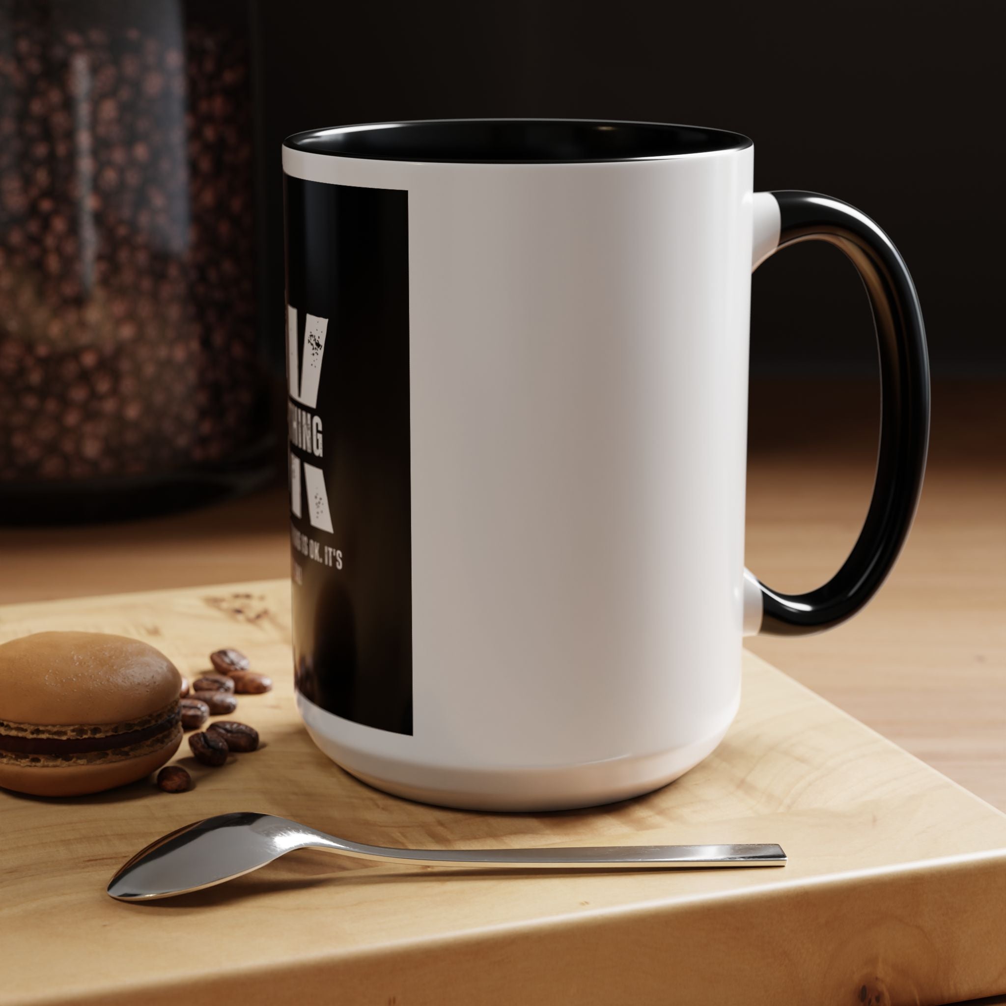 Everything OK? Distressed Typography Accent Mug — “OK / EVERYTHING” Sarcastic 11/15oz