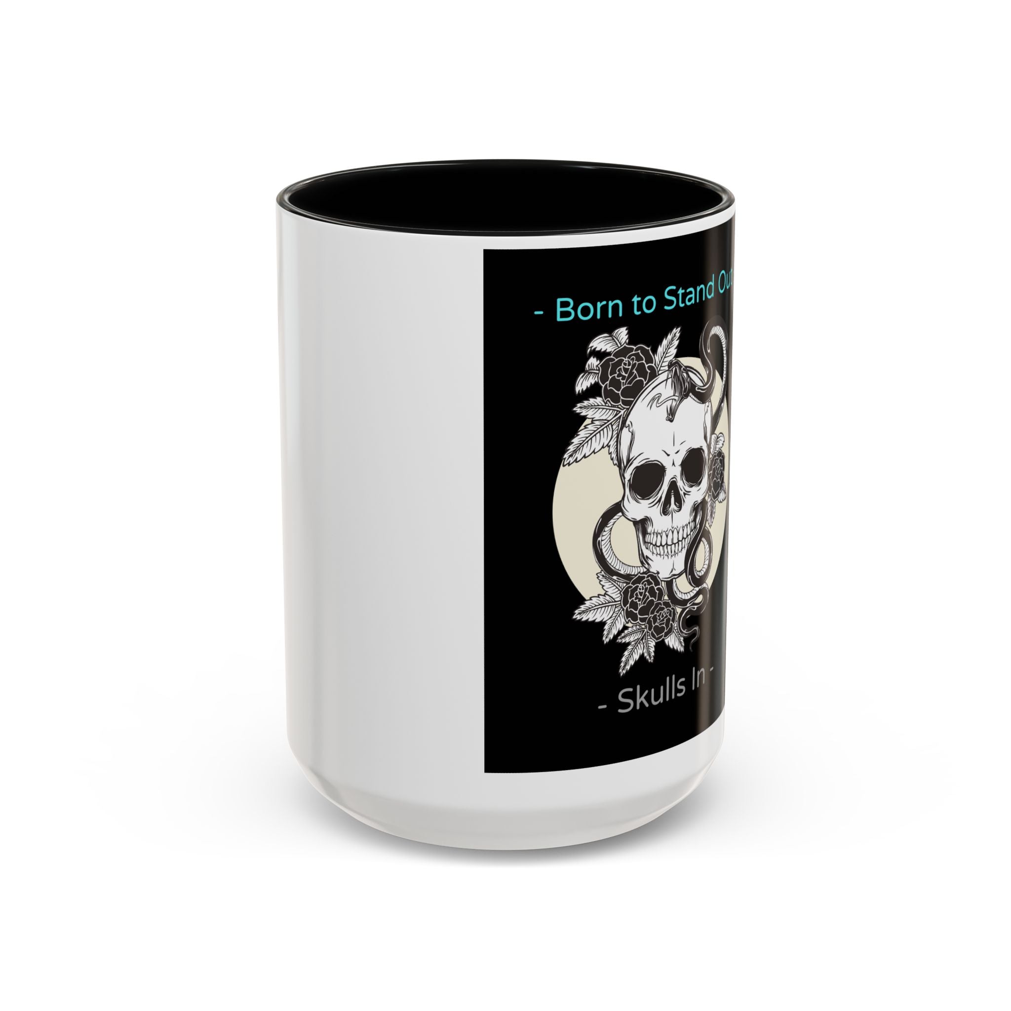 Skull & Roses Accent Coffee Mug — "Born to Stand Out" Gothic 11/15oz