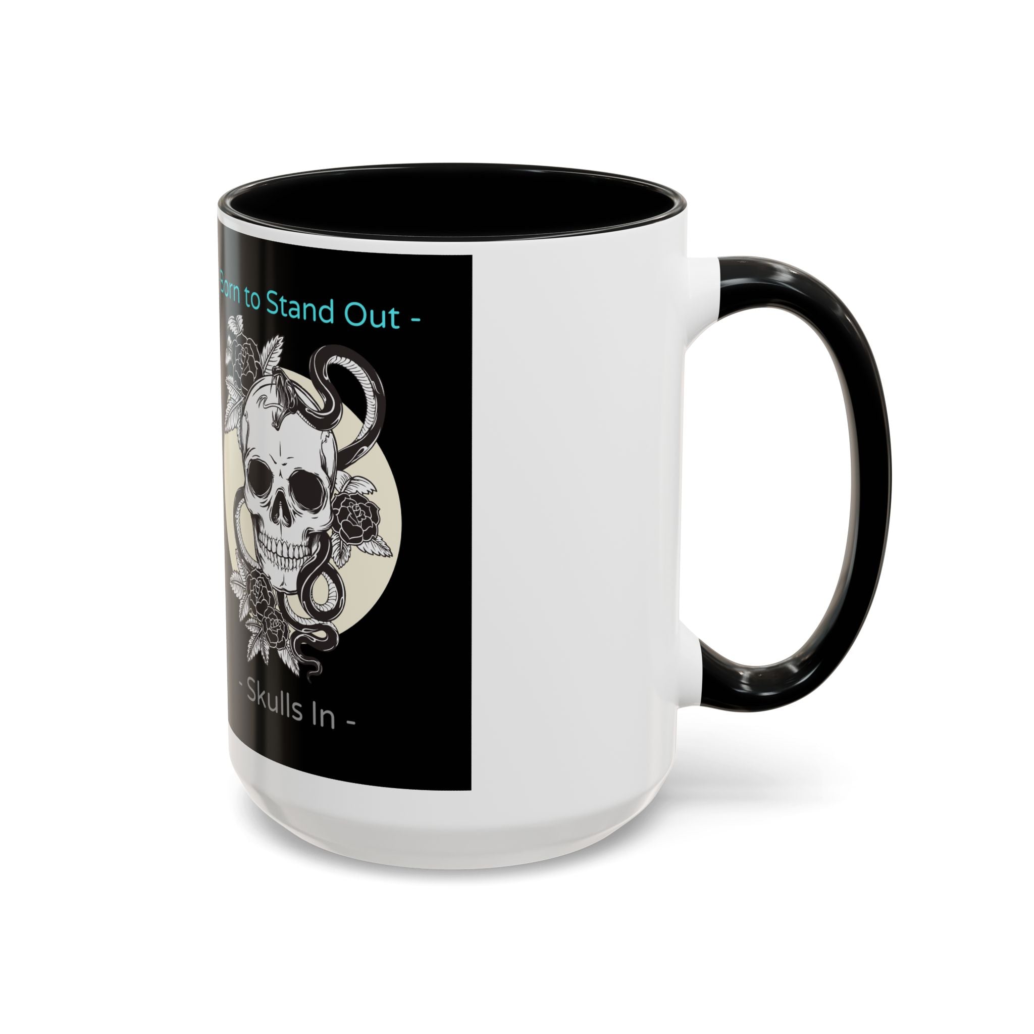 Skull & Roses Accent Coffee Mug — "Born to Stand Out" Gothic 11/15oz